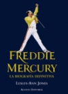 Freddie mercury. la biografía definitiva