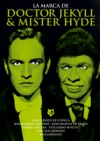 La marca de dr. jekyll & mr. hyde