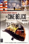 Películas clave del cine bélico