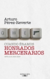 Cuando éramos honrados mercenarios. artículos 2005-2009