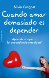 Cuando amar demasiado es depender. 