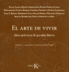 El arte de vivir. ideas prácticas de grandes líderes