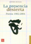 La presencia desierta. poesía 1982-2004
