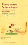 Proust contra la decadencia. conferencias en el campo de griazowietz