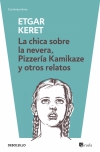 La chica sobre la nevera, pizzería kamikaze y otros relatos