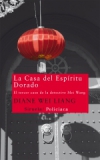 La casa del espíritu dorado. el tercer caso de la detective mei wang