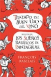 Tratado del buen uso del vino seguido de los sueños raríficos de pantagruel