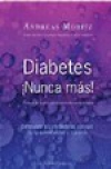 Diabetes ¡nunca más!