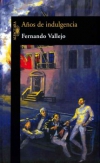 Años de indulgencia. el río del tiempo 4