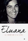 Eluana. la libertad y la vida