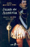 Juan de austria: novela de una ambición