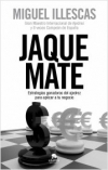 Jaque mate. estrategias ganadoras del ajedrez para aplicar a tu negocio