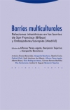 Barrios multiculturales. relaciones interétnicas en los barrios de san francisco