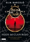 Hijos del clan rojo. anima mundi 1