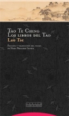 Tao te ching. los libros del tao