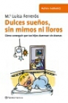 Dulces sueños, sin mimos ni lloros