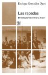 Las rapadas. el franquismo contra la mujer