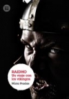 Raidho. un viaje con los vikingos