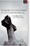 El legado del cristianismo en la cultura occidental: los desafíos del siglo xxi