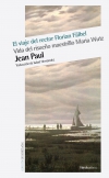 El viaje del rector florial fäbel. vida del risueño maestrillo maria wutz