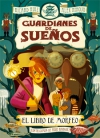 El libro de morfeo. Guardianes del sueño 1