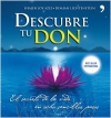 Descubre tu don. el secreto de la vida en ocho sencillos pasos