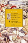 Las batallas decisivas del mundo antiguo. de salamina a la pax romana