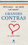 Grandes contras sobre: el amor sabio