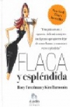 Flaca y espléndida