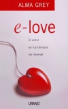 E-love. el amor en los tiempos de internet