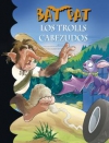 Los trolls cabezudos. bat pat 9