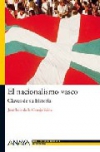 El nacionalismo vasco. claves de su historia