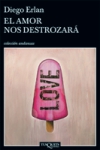 Al amor nos destrozará