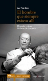 El hombre que siempre estuvo allí