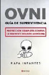 Ovni. guia de supervivencia: protección completa contra la inminente invasión al