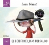 El detective lucas borsalino (mi primer juan marsé)