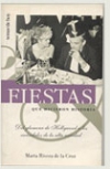 Fiestas que hicieron historia