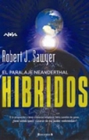 Híbridos. el paralaje neanderthal