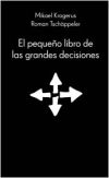 El pequeño libro de las grandes decisiones