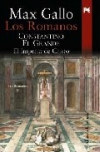 Los romanos. constantino el grande: el imperio de cristo