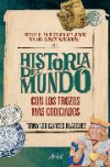 Historia del mundo con los trozos más codiciados