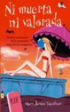 Ni muerta ni valorada