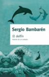 El delfín. la historia de un soñador