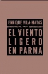 El viento ligero en parma
