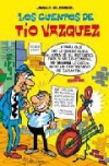 Los cuentos de tío vázquez. magos del humor nº 138