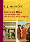Creer en dios. una introducción a la filosofía de la religión