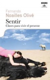 Sentir. claves para vivir el presente