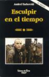 Esculpir el tiempo