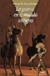 La guerra en el mundo antiguo. una historia global
