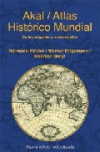 Atlas histórico mundial: de los orígenes hasta nuestros días